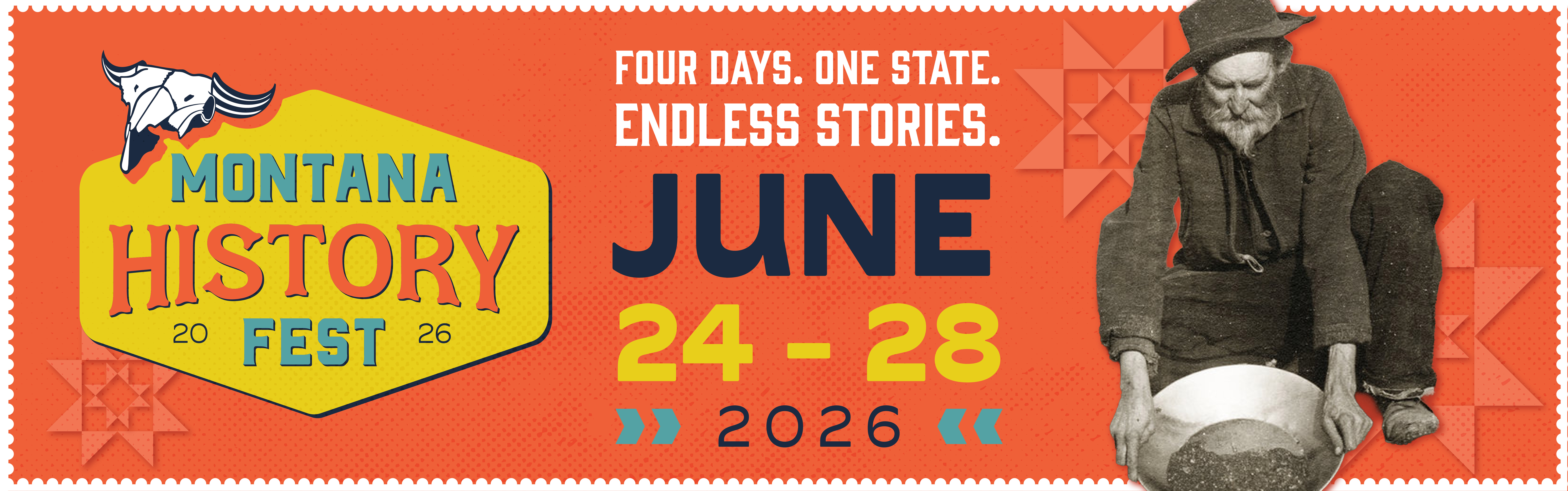 Montana History Festival. June 24-28, 2026. Four Days. One State. Endless Stories.