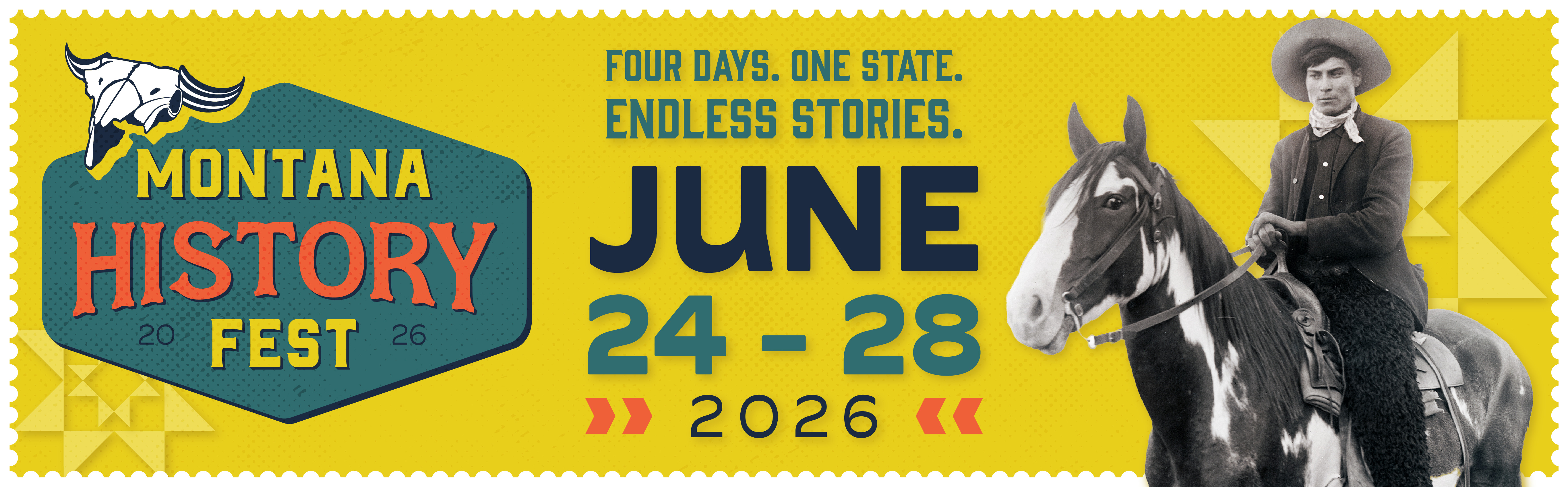 Montana History Fest. Four Days One State. Endless Stories. June 24-28 2026. 